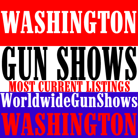 2021 Chehalis Washington Gun Shows